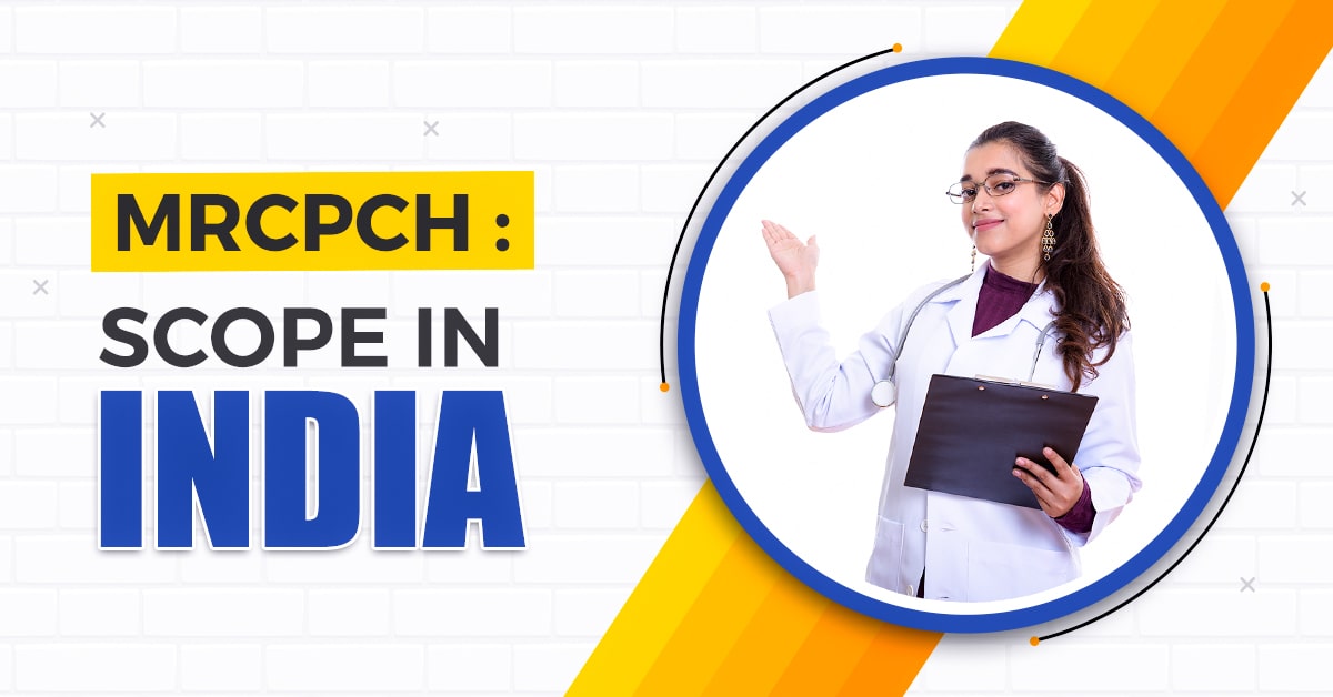 MRCPCH Scope in India